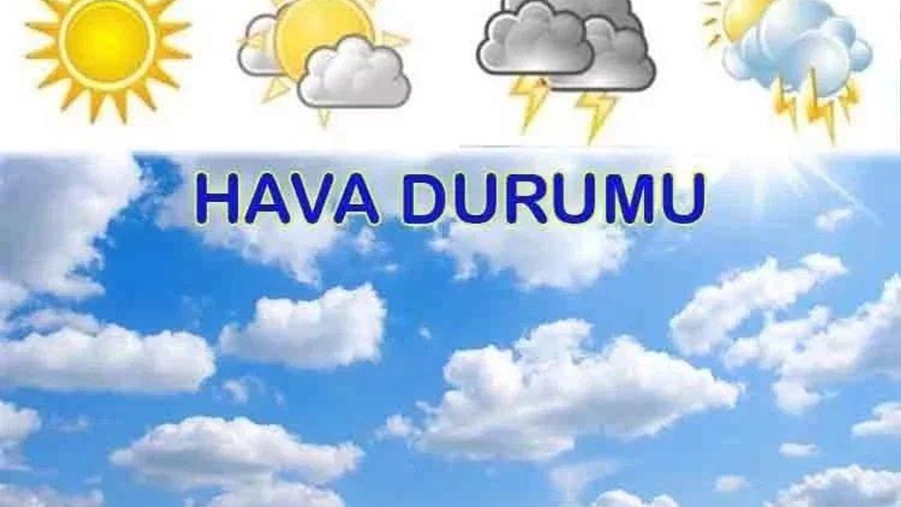 Yurtta bug n hava durumu nas l olacak orum Haber orum Son