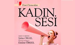 'Kadın sesi' tiyatro oyunu sahnelenecek