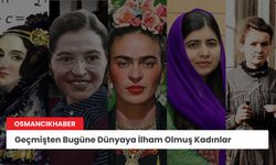 Geçmişten bugüne dünyaya ilham olmuş güçlü kadınlar