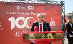 Çorum Valisi Dağlı’dan 29 Ekim mesajı: "Halkımızın azmi bizim teminatımız"