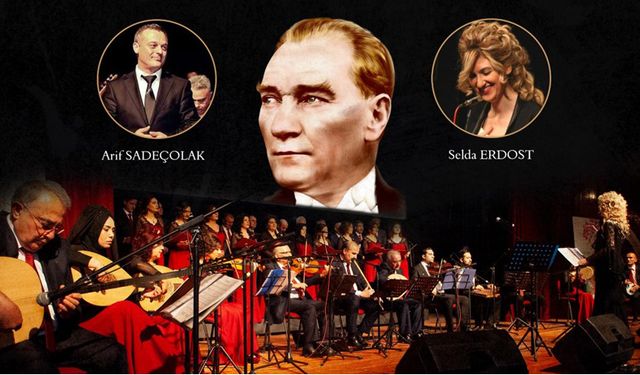 Atatürk’ün sevdiği şarkılar Çorum'da yankılanacak